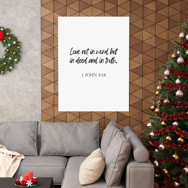 Faith Culture - 1 John 3:18 Poster - Christian Wall Art - Love in Deed and Truth Decor