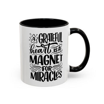 Faith Culture - A Grateful Heart Is a Magnet for Miracles Christian Thanksgiving Accent Coffee Mug, 11oz and 15oz 11oz Black