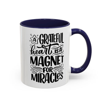 Faith Culture - A Grateful Heart Is a Magnet for Miracles Christian Thanksgiving Accent Coffee Mug, 11oz and 15oz 11oz Navy