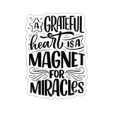 Faith Culture - A Grateful Heart is a Magnet for Miracles - Christian Thanksgiving Vinyl Sticker 2" × 2" White