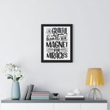 Faith Culture - A Grateful Heart is a Magnet for Miracles - Christian Thanksgiving Wall Art