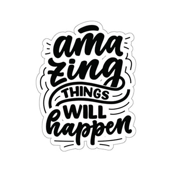 Faith Culture - Amazing Things Will Happen - Christian Inspirational Vinyl Sticker 3" × 3" White