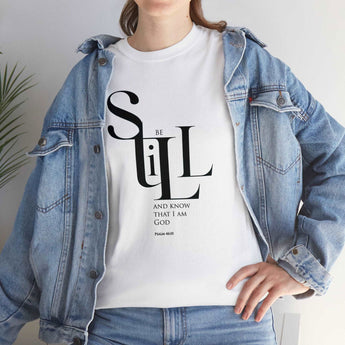 Faith Culture - Be Still and Know Psalm 46:10 - Christian Unisex Heavy Cotton Tee White