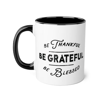 Faith Culture - Be Thankful, Be Grateful, Be Blessed - Christian Thanksgiving Accent Mug, 11oz Black 11oz