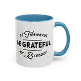 Faith Culture - Be Thankful, Be Grateful, Be Blessed Christian Thanksgiving Accent Coffee Mug, 11oz and 15oz 11oz Light Blue