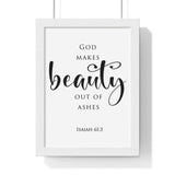 Faith Culture - Beauty for Ashes - Isaiah 61:3 - Christian Wall Art 8" x 11" White