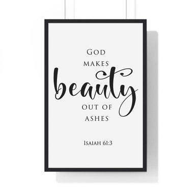 Faith Culture - Beauty for Ashes - Isaiah 61:3 - Christian Wall Art 20" x 30" Black