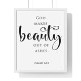Faith Culture - Beauty for Ashes - Isaiah 61:3 - Christian Wall Art 16" x 20" White