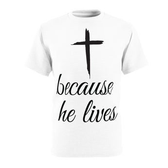 Faith Culture - Because He Lives - Christian Unisex Cut & Sew Tee