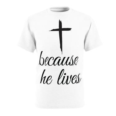Faith Culture - Because He Lives - Christian Unisex Cut & Sew Tee