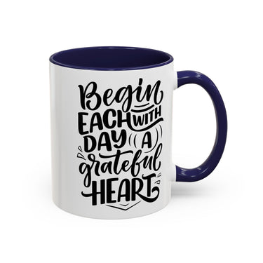 Faith Culture - Begin Each Day with a Grateful Heart - Christian Thanksgiving Accent Coffee Mug, 11oz and 15oz 11oz Navy