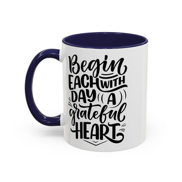 Faith Culture - Begin Each Day with a Grateful Heart - Christian Thanksgiving Accent Coffee Mug, 11oz and 15oz
