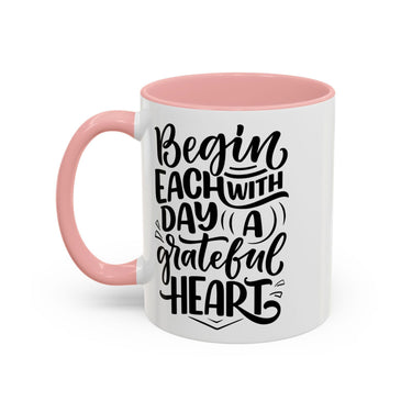 Faith Culture - Begin Each Day with a Grateful Heart - Christian Thanksgiving Accent Coffee Mug, 11oz and 15oz