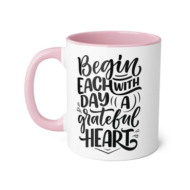 Faith Culture - Begin Each Day with a Grateful Heart - Christian Thanksgiving Accent Mug, 11oz Pink 11oz