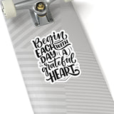 Faith Culture - Begin Each Day with a Grateful Heart - Christian Thanksgiving Vinyl Sticker