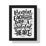 Faith Culture - Begin Each Day with a Grateful Heart - Christian Thanksgiving Wall Art 12″ x 16″ Black