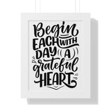 Faith Culture - Begin Each Day with a Grateful Heart - Christian Thanksgiving Wall Art 11" x 14" White