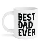 Faith Culture - Best Dad Ever - Christian Ceramic Mug (11oz5oz0oz)
