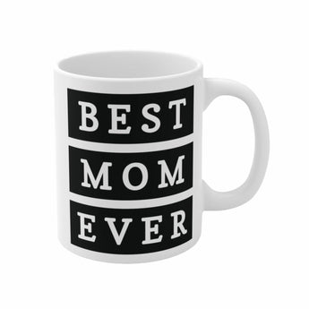 Faith Culture - Best Mom Ever - Christian Ceramic Mug 11oz 11oz White
