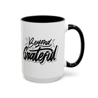 Faith Culture - Beyond Grateful - Christian Thanksgiving Accent Coffee Mug, 11oz and 15oz 15oz Black