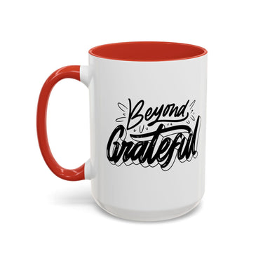 Faith Culture - Beyond Grateful - Christian Thanksgiving Accent Coffee Mug, 11oz and 15oz