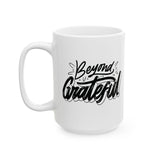 Faith Culture - Beyond Grateful - Thanksgiving Christian Mug, 11oz and 15oz 15oz