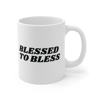 Faith Culture - Blessed to Bless Ceramic Coffee Mug Christian Thanksgiving Gift 11oz White