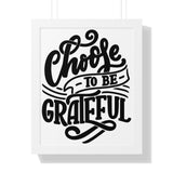 Faith Culture - Choose to Be Grateful - Christian Thanksgiving Wall Art 16″ x 20″ White