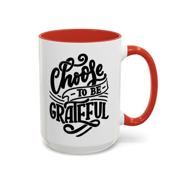 Faith Culture - Choose to Be Grateful Christian Thanksgiving Accent Coffee Mug, 11oz and 15oz 15oz Red