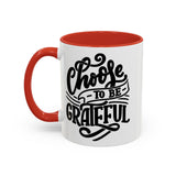 Faith Culture - Choose to Be Grateful Christian Thanksgiving Accent Coffee Mug, 11oz and 15oz