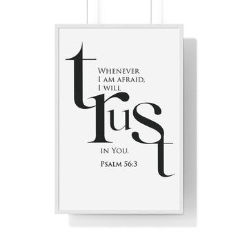 Faith Culture - Christian Home Décor - When I Am Afraid, I Put My Trust in You - Psalm 56:3 Wall Art 24″ x 36″ White