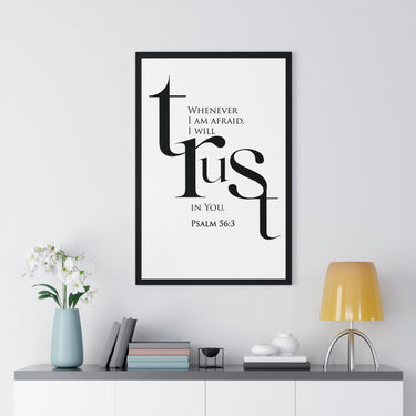 Faith Culture - Christian Home Décor - When I Am Afraid, I Put My Trust in You - Psalm 56:3 Wall Art