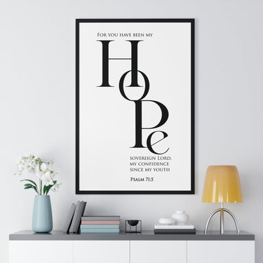 Faith Culture - Christian Home Décor - You Have Been My Hope - Psalm 71:5 Wall Art 24″ x 36″ Black