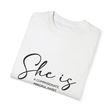 Faith Culture - Compassionate, Merciful, Sweet, Blessed, Trusting Mama Unisex Garment-Dyed T-shirt