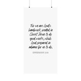 Faith Culture - Ephesians 2:10 Poster - Christian Wall Art - Created in Christ Decor 24" x 48" Matte