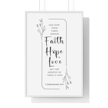 Faith Culture - Faith, Hope and Love - 1 Corinthians 13:13 - Christian Wall Art 24″ x 36″ White