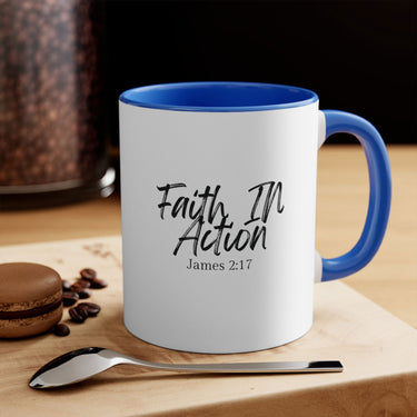 Faith Culture - Faith In Action - James 2:17 Christian Accent Coffee Mug 11oz Blue