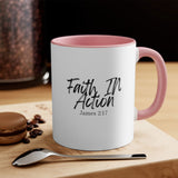 Faith Culture - Faith In Action - James 2:17 Christian Accent Coffee Mug 11oz Pink