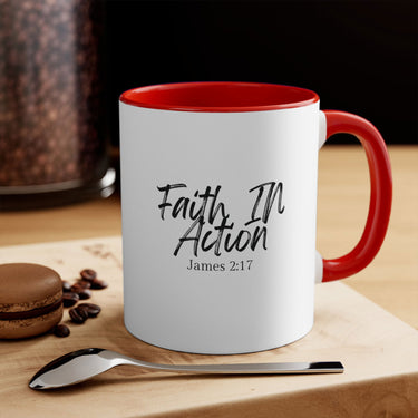 Faith Culture - Faith In Action - James 2:17 Christian Accent Coffee Mug 11oz Red