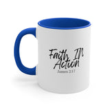 Faith Culture - Faith In Action - James 2:17 Christian Accent Coffee Mug