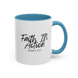 Faith Culture - Faith In Action - James 2:17 Christian Coffee Mug 11oz Light Blue