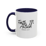 Faith Culture - Faith In Action - James 2:17 Christian Coffee Mug