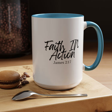 Faith Culture - Faith In Action - James 2:17 Christian Coffee Mug