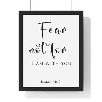 Faith Culture - Fear Not - Isaiah 41:10 - Christian Wall Art 11″ x 14″ Black