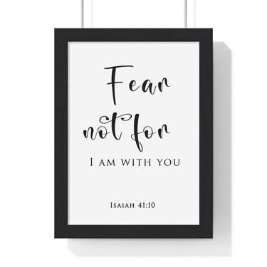 Faith Culture - Fear Not - Isaiah 41:10 - Christian Wall Art 8" x 11" Black