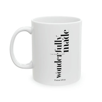 Faith Culture - Fearfully and Wonderfully Made - Psalm 139:14 Ceramic Mug, 11oz