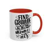 Faith Culture - Find Gratitude in All the Moments - Christian Thanksgiving Accent Coffee Mug, 11oz and 15oz 11oz Red