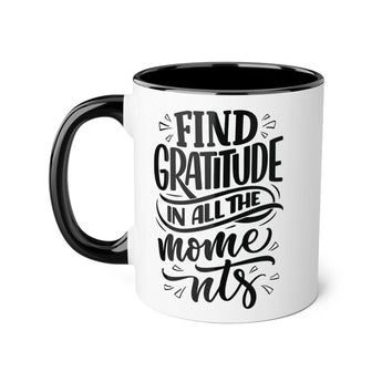 Faith Culture - Find Gratitude in All the Moments - Christian Thanksgiving Accent Mug, 11oz Black 11oz