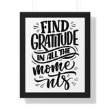 Faith Culture - Find Gratitude in All the Moments - Christian Thanksgiving Wall Art 16″ x 20″ Black