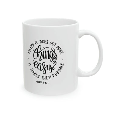 Faith Culture - For with God Nothing Shall be Impossible - Luke 1:37 Christian Ceramic Coffee Mug 11oz